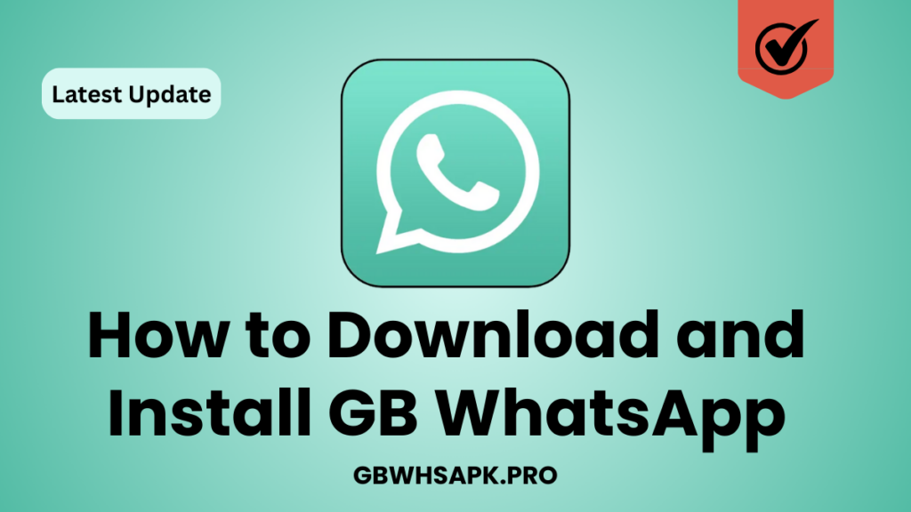 How to Download and Install GB WhatsApp